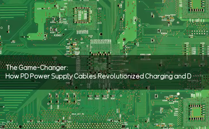 The Game-Changer: How PD Power Supply Cables Revolutionized Charging and Data Transfer